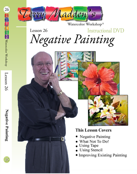Terry Madden's Lesson 26 - Negative Painting